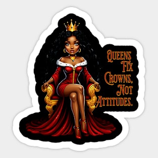 Queens fix Crowns Not Attitudes Sticker